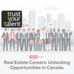 Real Estate Careers: Unlocking Opportunities in Canada 