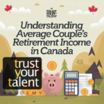 Average Couple Retirement Income: What to Expect in Canada
